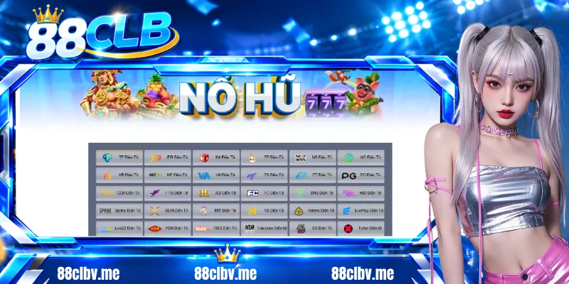 Giới thiệu khái quát sảnh nổ hũ 88CLB